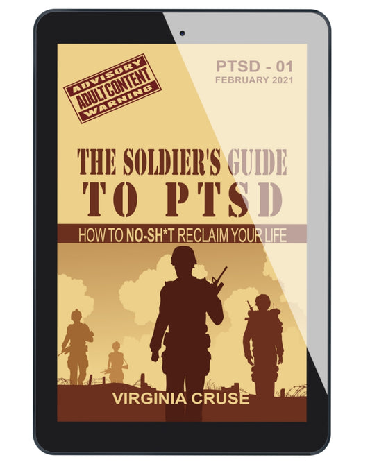 The Soldier's Guide to PTSD EBOOK: Understanding Post-Traumatic Stress Disorder, Moral Injury, Therapy Options, and Your Mental Health