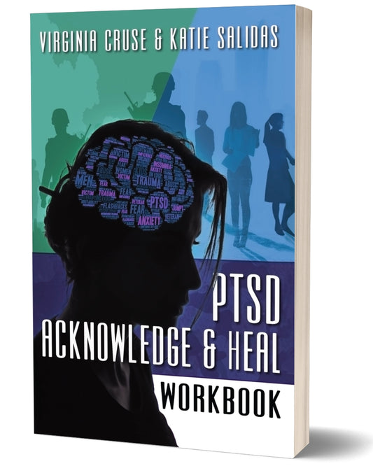 Acknowledge and Heal PTSD Workbook: A Women-Focused Guide